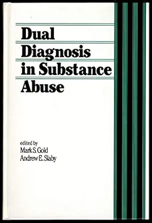 Dual Diagnosis in Substance Abuse